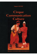 HOTIER (Hugues)
Cirque, communication, culture